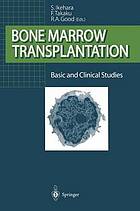 Bone marrow transplantation : basic and clinical studies