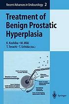 Treatment of Benign Prostatic Hyperplasia