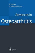 Advances in osteoarthritis.