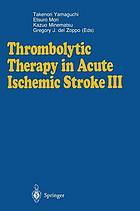 Thrombolytic therapy in acute ischemic stroke III