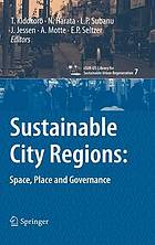 Sustainable city regions: space, place and governance