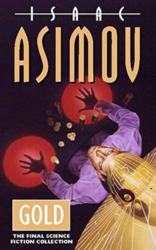 Gold : The Final Science Fiction Collection