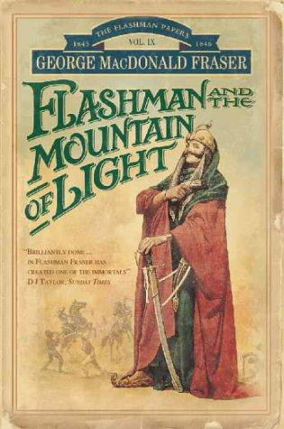 Flashman and the Mountain of Light (The Flashman Papers)