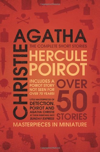 Hercule Poirot : The Complete Short Stories