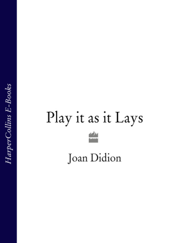 Play It As It Lays