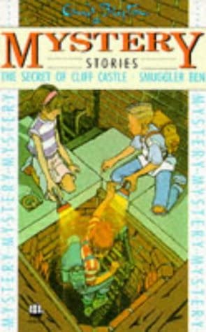 Mystery Stories: The Secret of Cliff Castle and Smuggler Ben