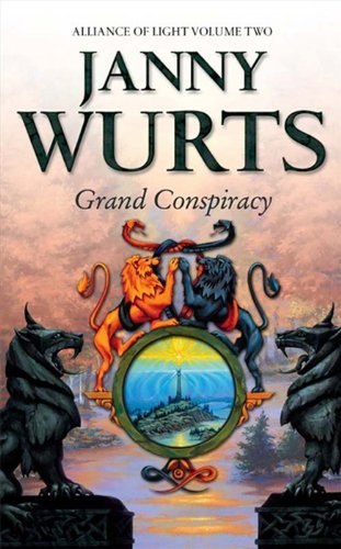 Grand Conspiracy: Second Book of The Alliance of Light (The Wars of Light and Shadow, Book 5) (The Wars of Light and Shadow series)