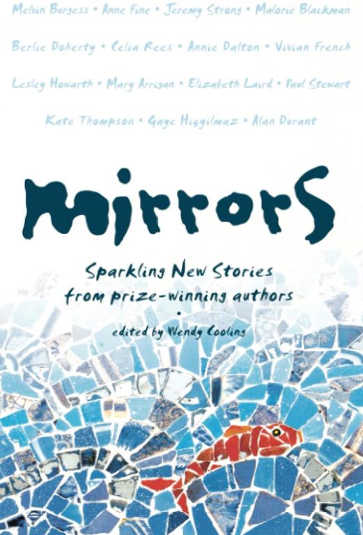 Mirrors: Sparkling new stories from prize-winning authors