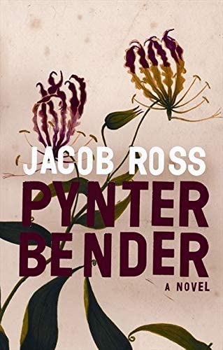 Pynter Bender: A Novel