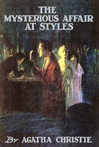 The Mysterious Affair at Styles: A Detective Story