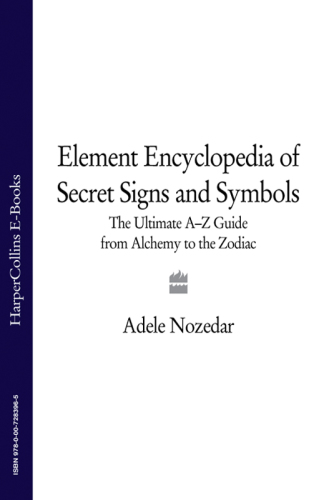 The Element Encyclopedia of Secret Signs and Symbols