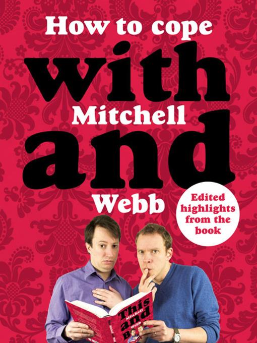 How to Cope with Mitchell and Webb