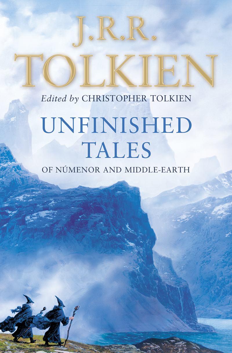 Unfinished Tales of Númenor and Middle-earth