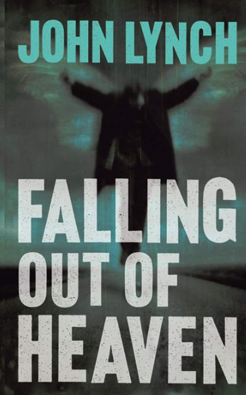 Falling out of Heaven