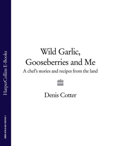 Wild Garlic, Gooseberries and Me