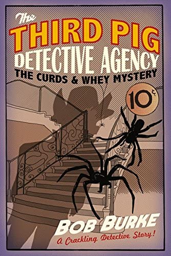 The Curds and Whey Mystery (Third Pig Detective Agency) (Book 3)