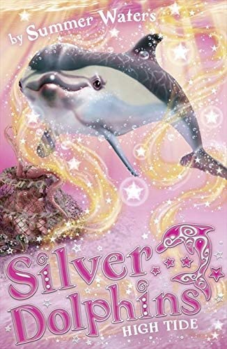 High Tide (Silver Dolphins) (Book 9)