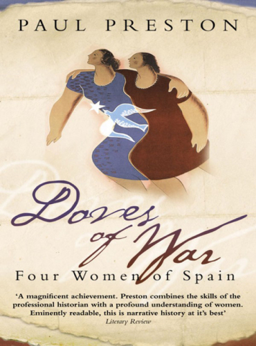 Doves of war : four women of Spain