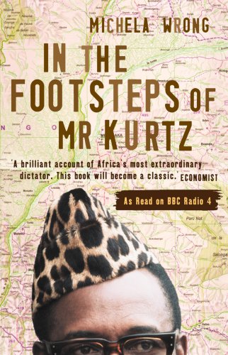 In the footsteps of Mr. Kurtz : living on the brink of disaster in the Congo