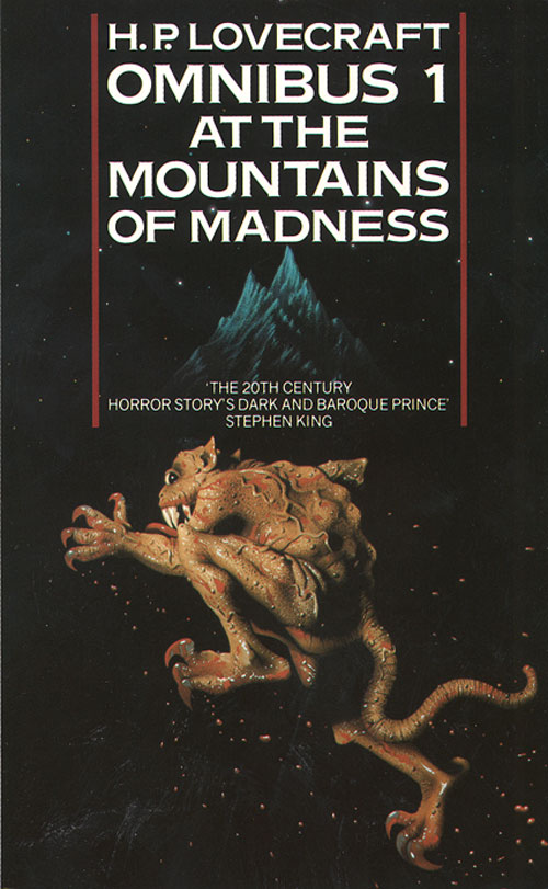 H.P. Lovecraft omnibus 1 : At the mountains of madness and other novels of terror