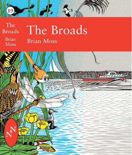 The Broads (Collins New Naturalist Library, Book 89)