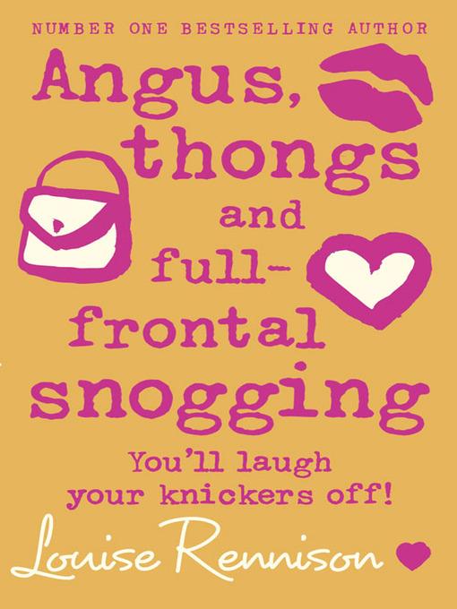 Angus, Thongs and Full-Frontal Snogging