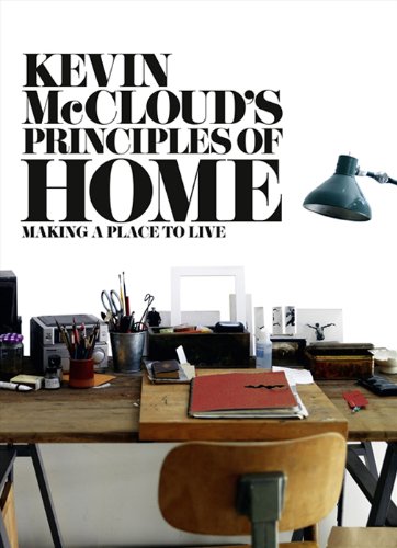 Kevin McCloud’s Principles of Home