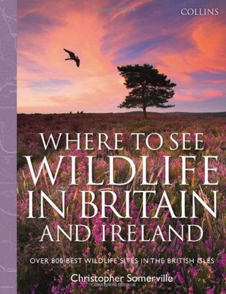 Collins Where to See Wildlife in Britain and Ireland