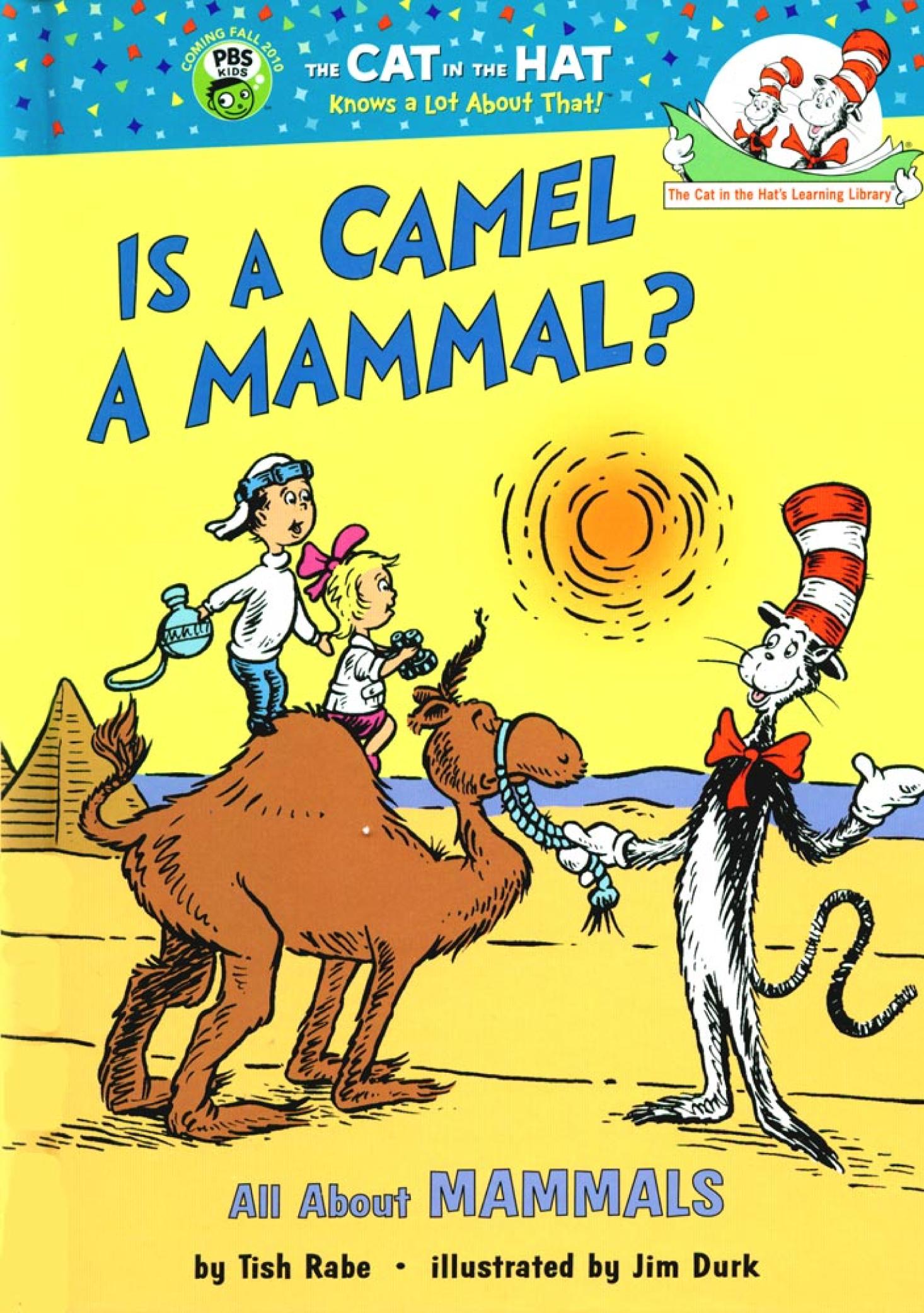 Is a Camel a Mammal? (The Cat in the Hat's Learning Library)