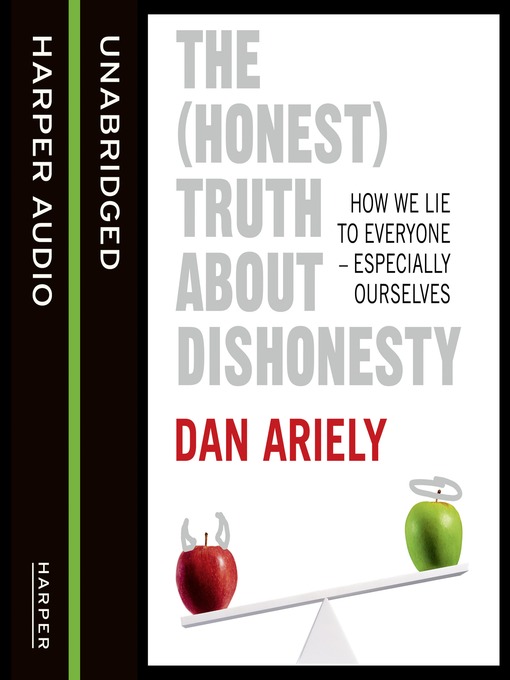 The (Honest) Truth About Dishonesty