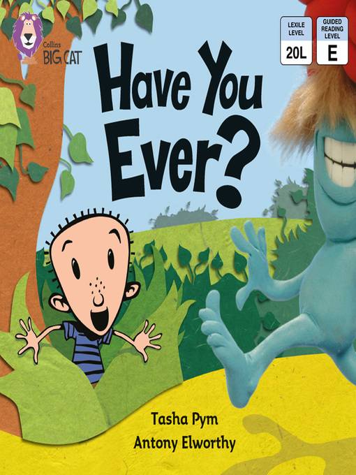 Collins Big Cat – Have You Ever?