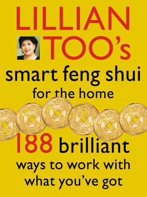 Lillian Too's Smart Feng Shui For the Home