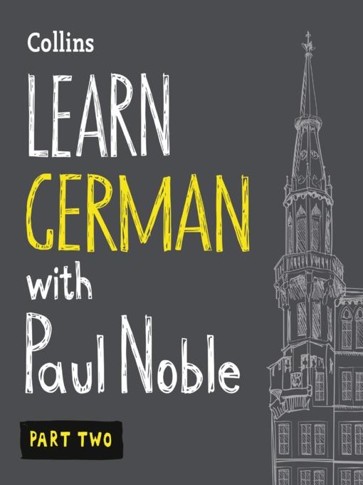 Learn German with Paul Noble, Part 2