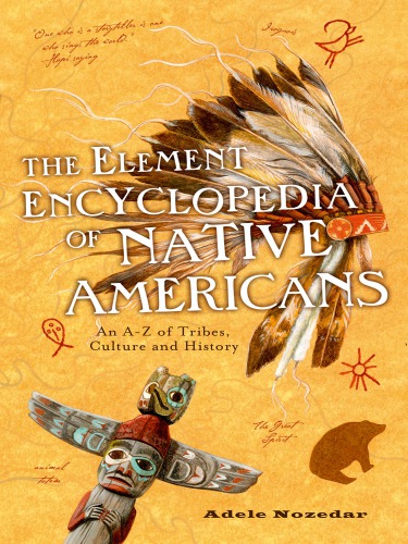 Element Encyclopedia of Native Americans