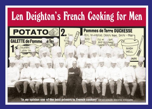 Len Deighton's French cooking for men