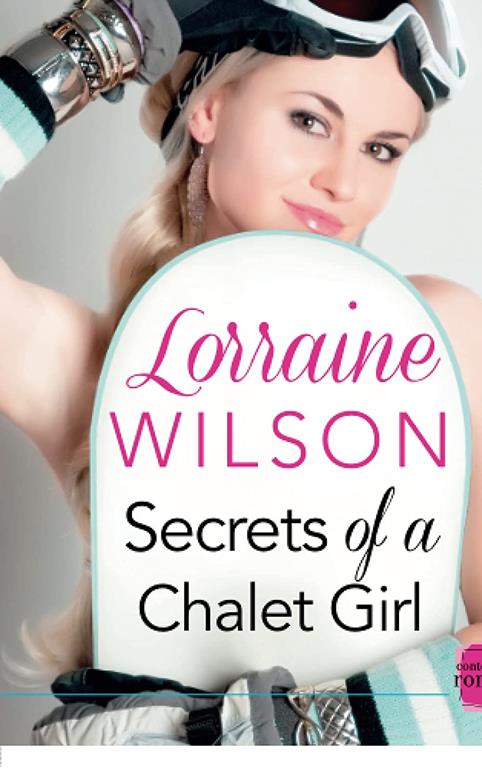 Secrets of a Chalet Girl (Ski Season) (Book 2)