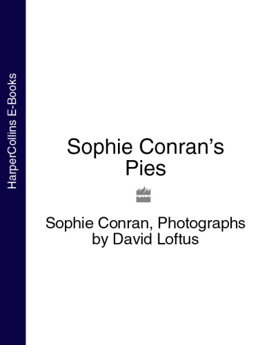 Sophie Conran's Pies