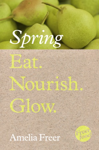 Eat. Nourish. Glow – Spring