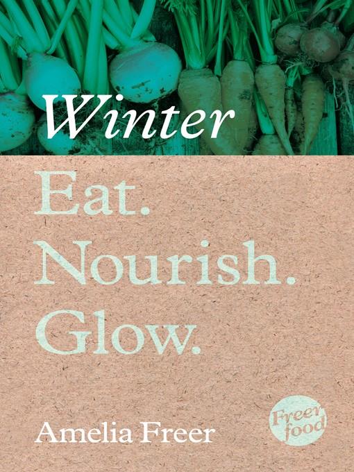 Eat. Nourish. Glow – Winter