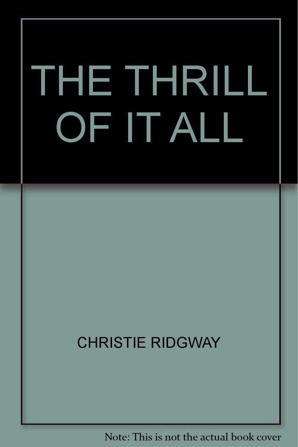 The Thrill of It All
