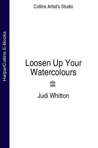 Loosen Up Your Watercolours