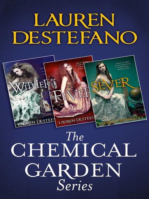 The Chemical Garden Trilogy