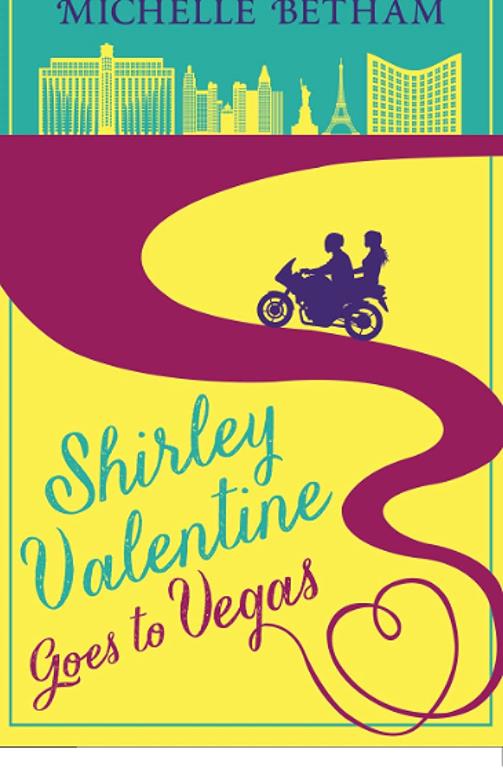 Shirley Valentine Goes to Vegas