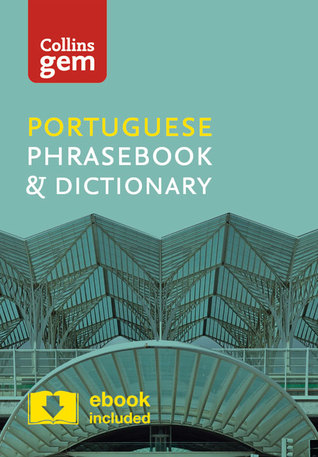 Collins Portuguese Phrasebook and Dictionary Gem Edition