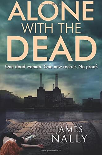 Alone with the Dead: A PC Donal Lynch Thriller