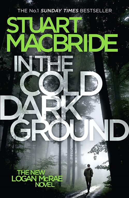 In the Cold Dark Ground (Logan McRae) (Book 10)