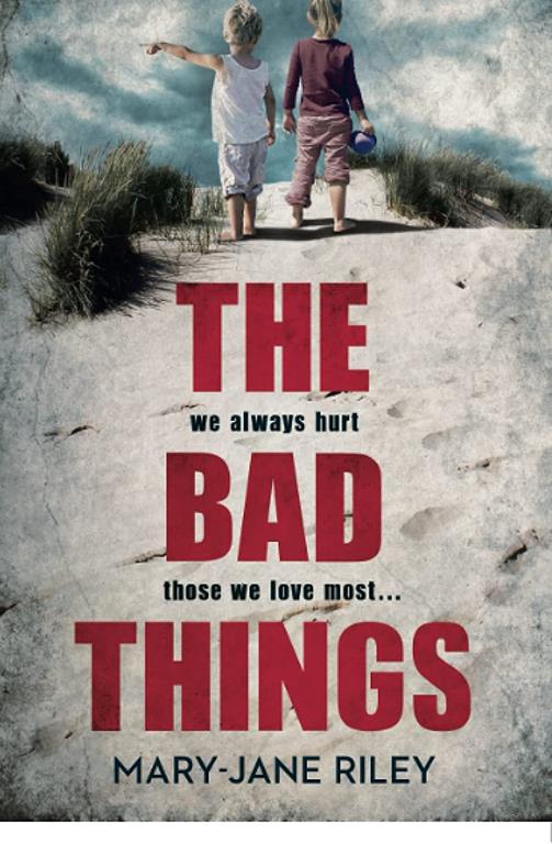 The Bad Things: A gripping crime thriller full of twists and turns (Alex Devlin) (Book 1)