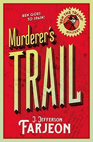 Murderer&rsquo;s Trail (Ben the Tramp Mystery)