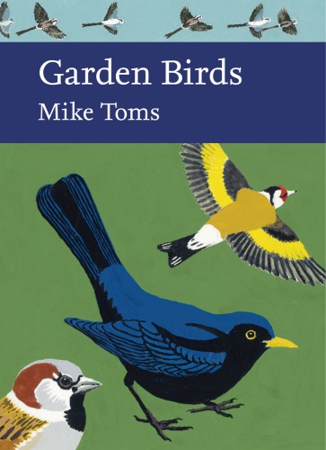 Garden Birds (Collins New Naturalist Library, Book 140)