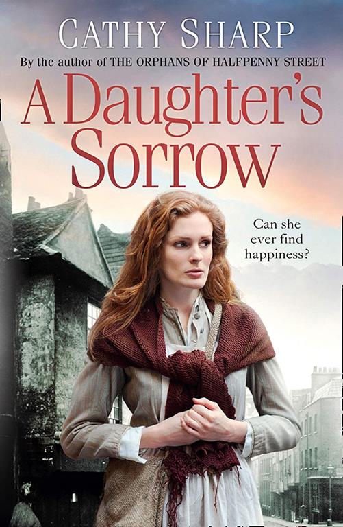 A Daughter&rsquo;s Sorrow (East End Daughters) (Book 1)